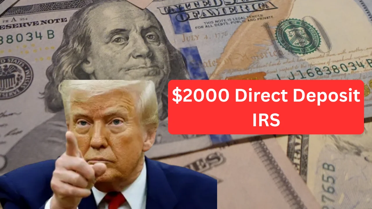 $2000 Direct Deposit IRS: Fact, Rumor and What You Should Know