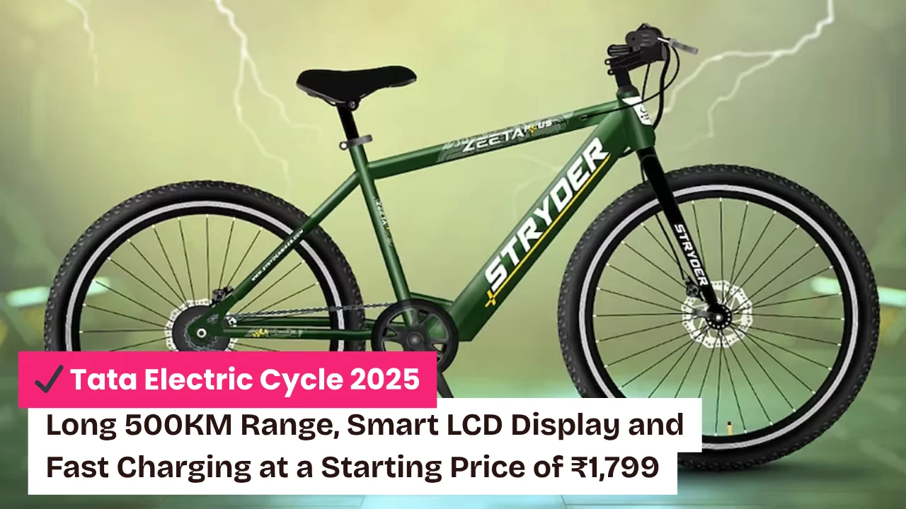Tata Electric Cycle 2025: Long 500KM Range, Smart LCD Display and Fast Charging at a Starting Price of ₹1,799