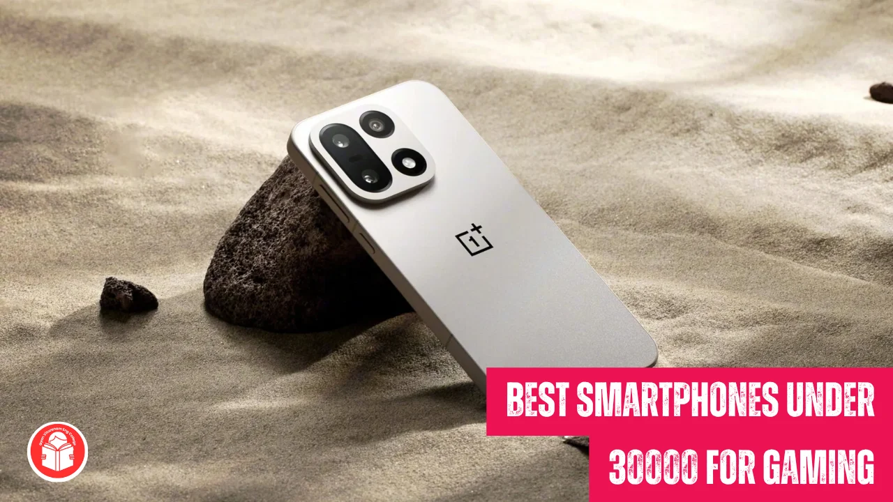 Best Smartphones For Gaming Under 30000