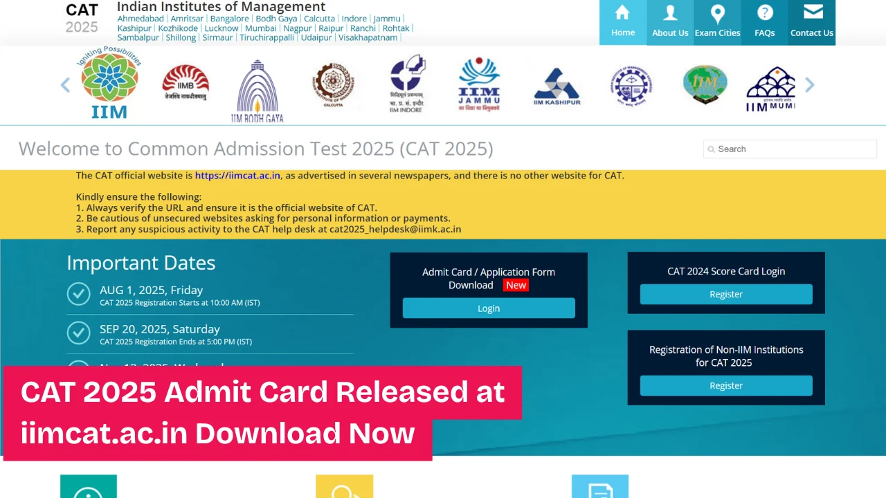 CAT 2025 Admit Card Released at iimcat.ac.in Download Now