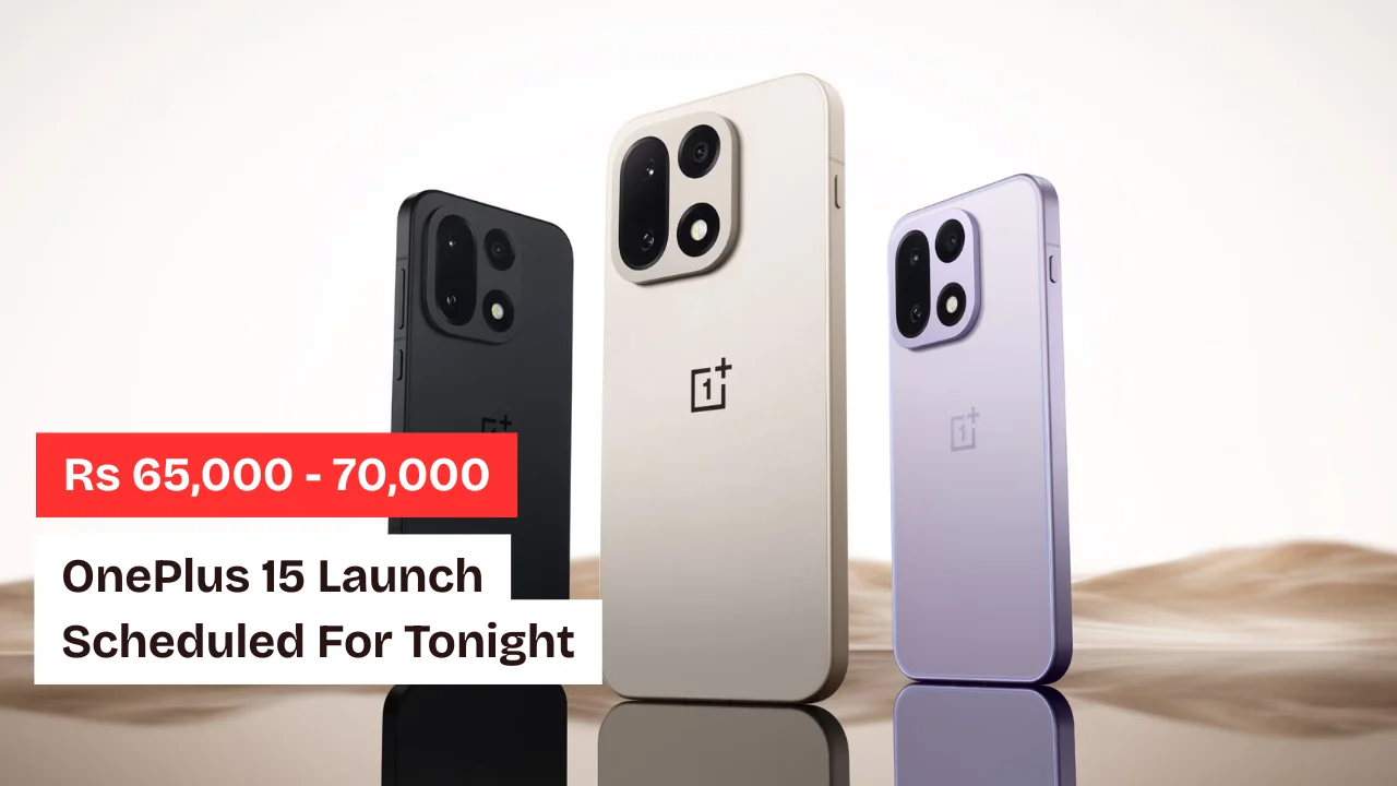 OnePlus 15 Launch Scheduled For Tonight : Full Details & and Expected Price