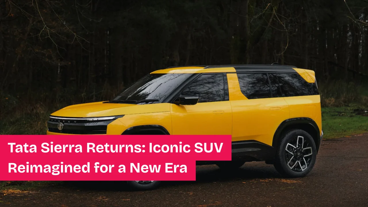 Tata Sierra Returns: Iconic SUV Reimagined for a New Era