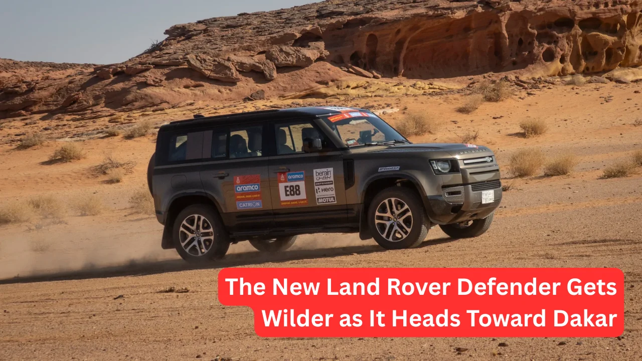 The New Land Rover Defender Gets Wilder as It Heads Toward Dakar